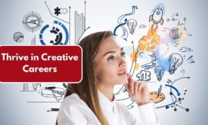 Thrive in Creative Careers